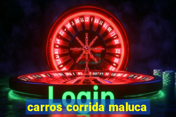 carros corrida maluca